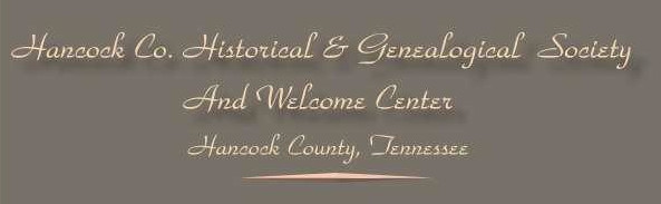 The Hancock County Tennessee Historical and Genealogical Society
